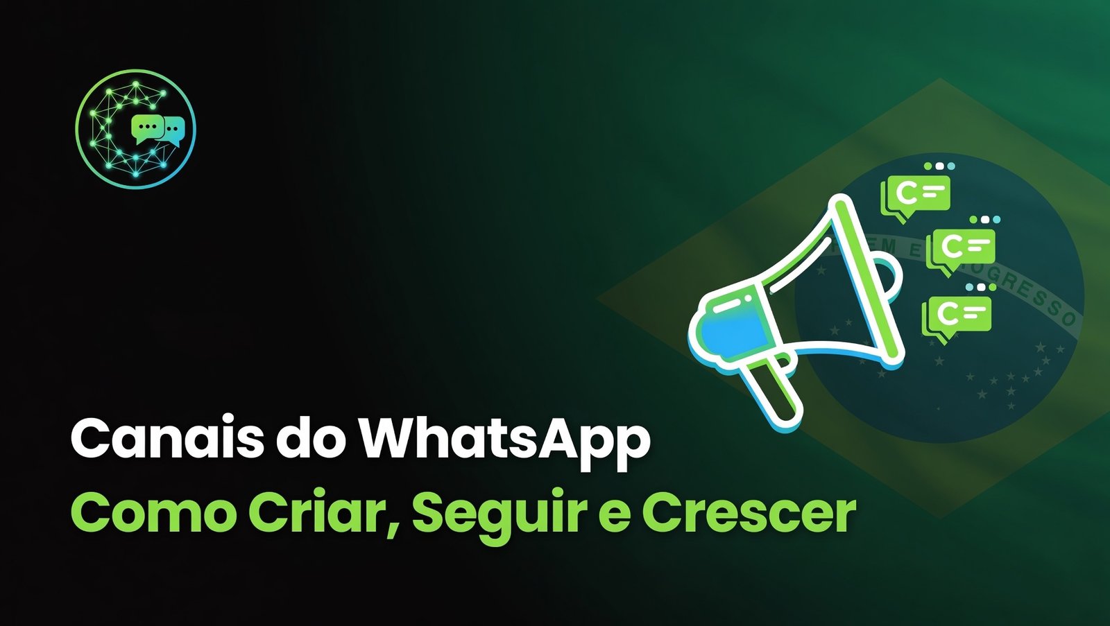 Canais do WhatsApp: Como Criar, Seguir e Crescer