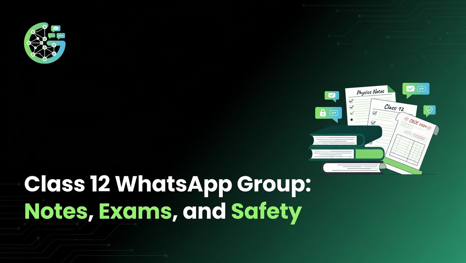 Class 12 WhatsApp Group: Notes, Exams, and Safety