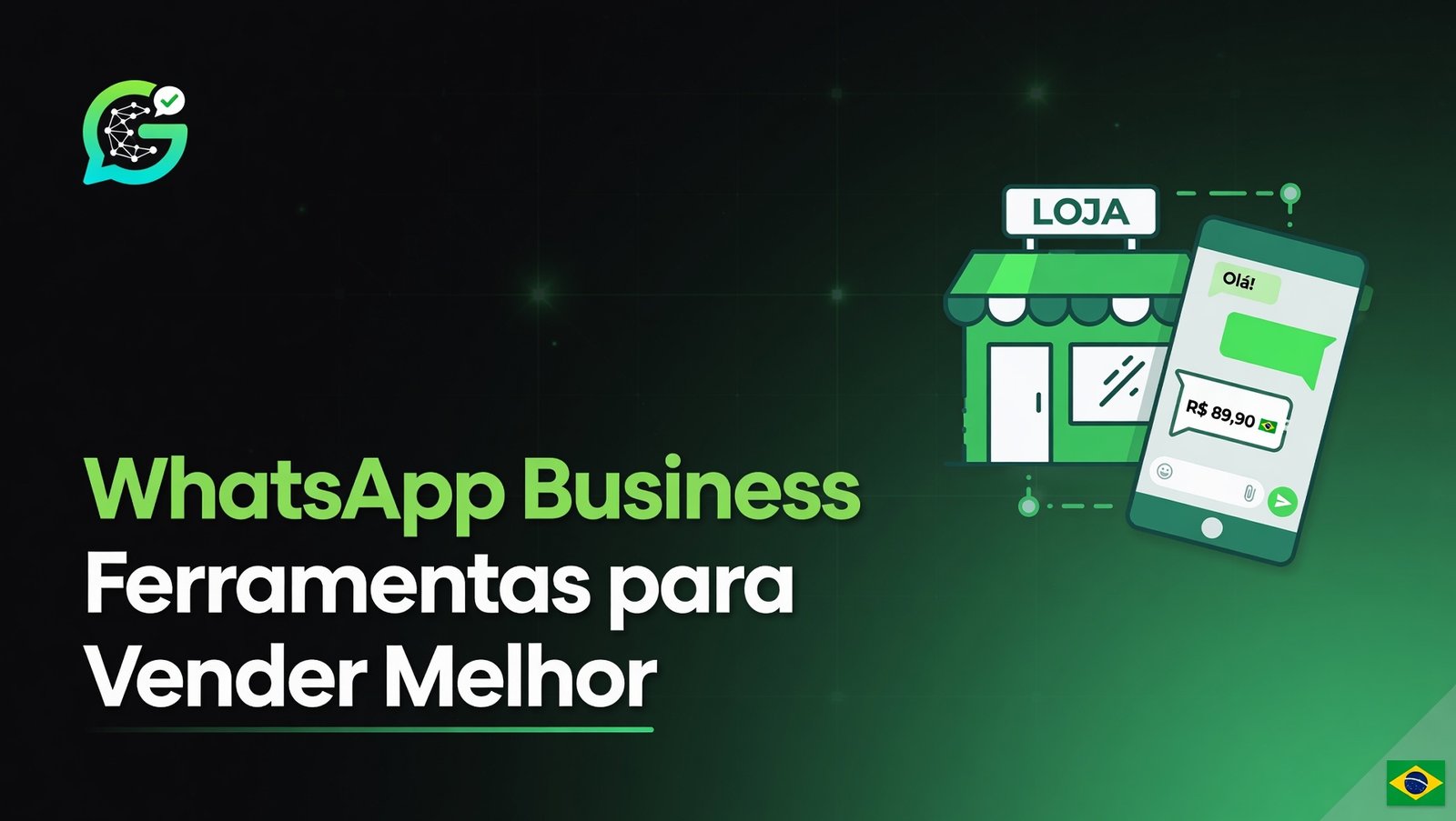 WhatsApp Business Ferramentas para Vender Melhor