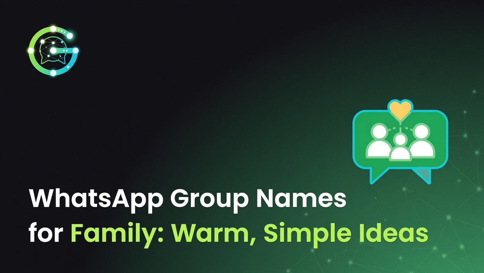 WhatsApp Group Names for Family: Warm, Simple Ideas
