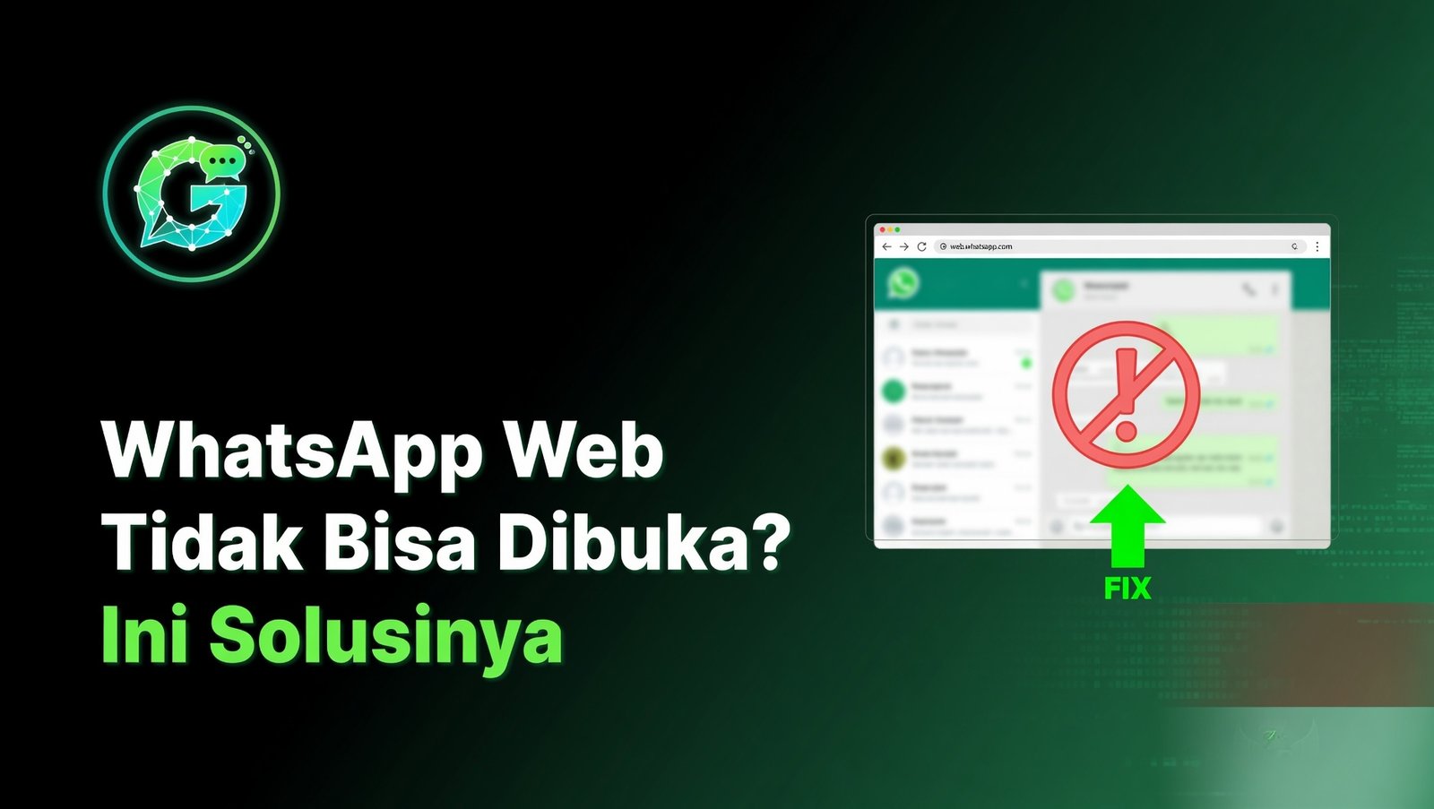 WhatsApp Web Tidak Bisa Dibuka? Ini Solusinya